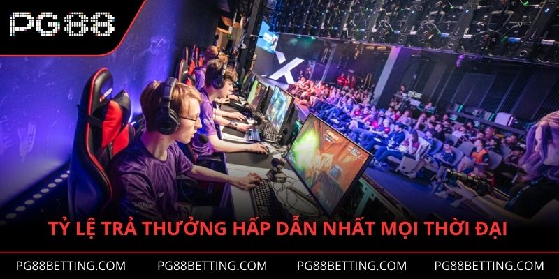 Tỷ lệ trả thưởng hấp dẫn nhất mọi thời đại